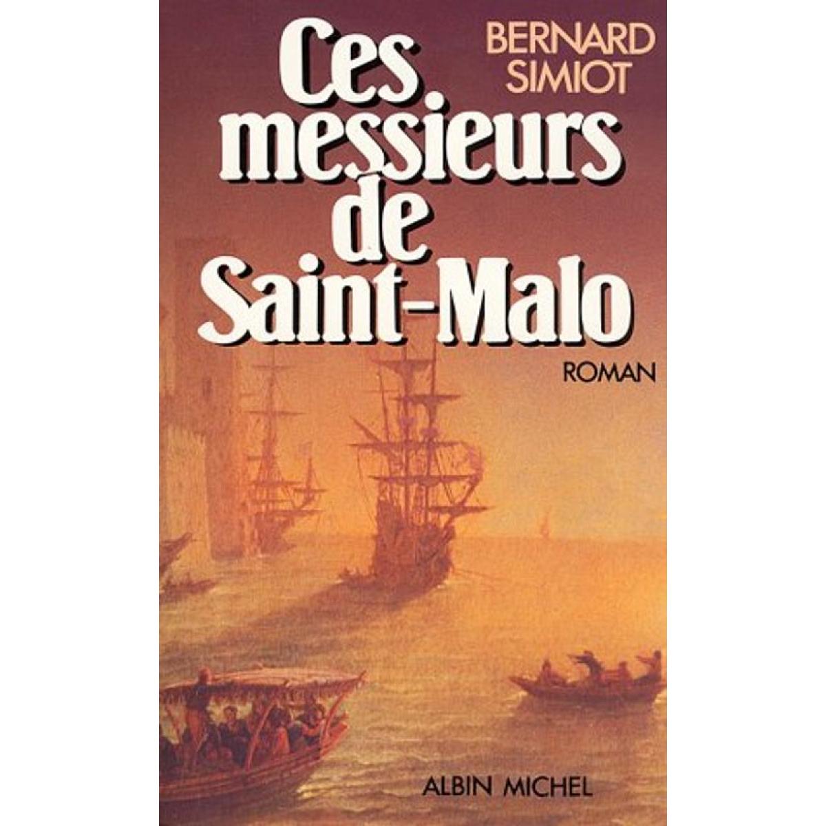 Livre D Occasion Simiot Bernard Ces Messieurs De Saint Malo