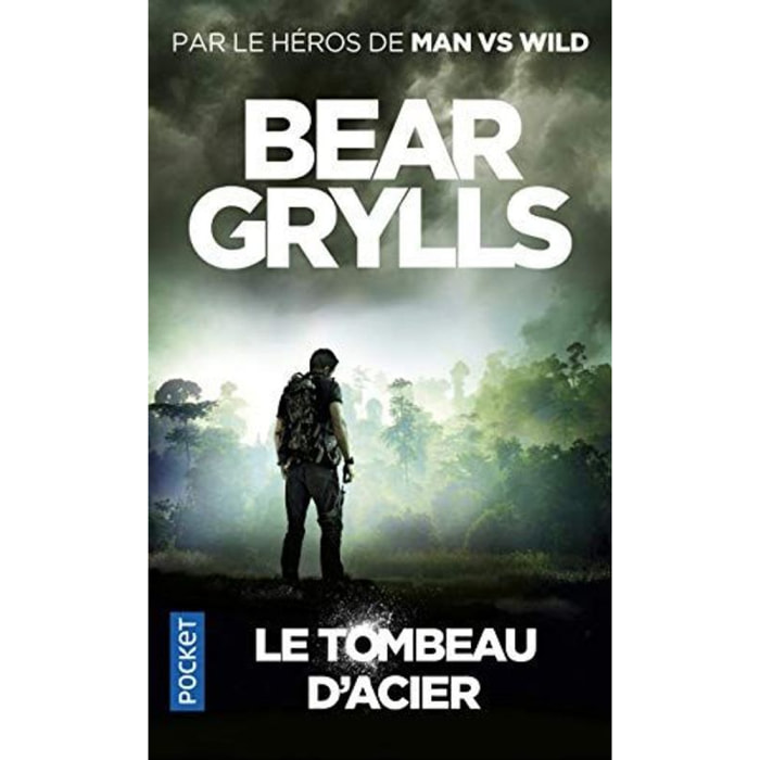 Grylls, Bear | Le Tombeau d'acier | Livre d'occasion