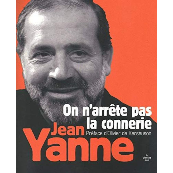 Yanne, Jean | On n'arrête pas la connerie | Livre d'occasion