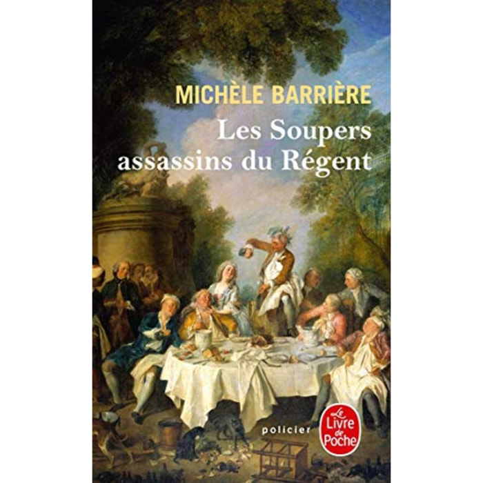 Barrière, Michèle | Les Soupers assassins du Régent | Livre d'occasion