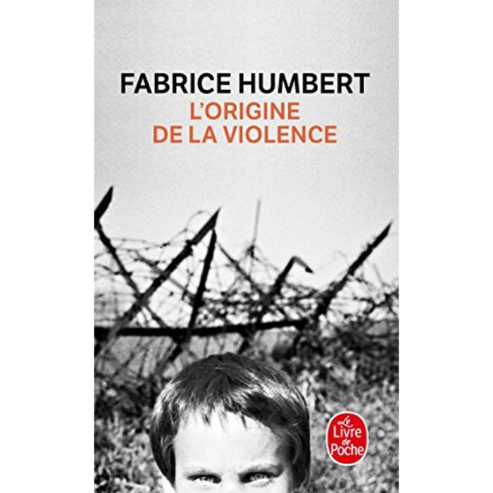 Humbert, Fabrice | L'Origine de la violence - Prix Renaudot Poche 2010 | Livre d'occasion