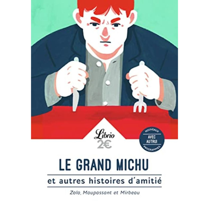 Maupassant, Guy de | Le Grand Michu et autres histoires d'amitié | Livre d'occasion