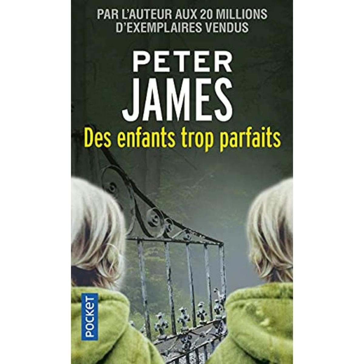 Livre d'occasion - James, Peter | Des enfants trop parfaits | Livre d ...