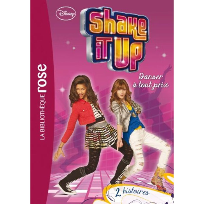 Walt Disney company | Shake It Up ! 02 - Danser à tout prix | Livre d'occasion