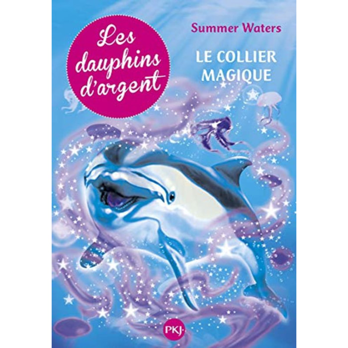 Waters, Summer | 1. Les dauphins d'argent : Le collier magique (1) | Livre d'occasion