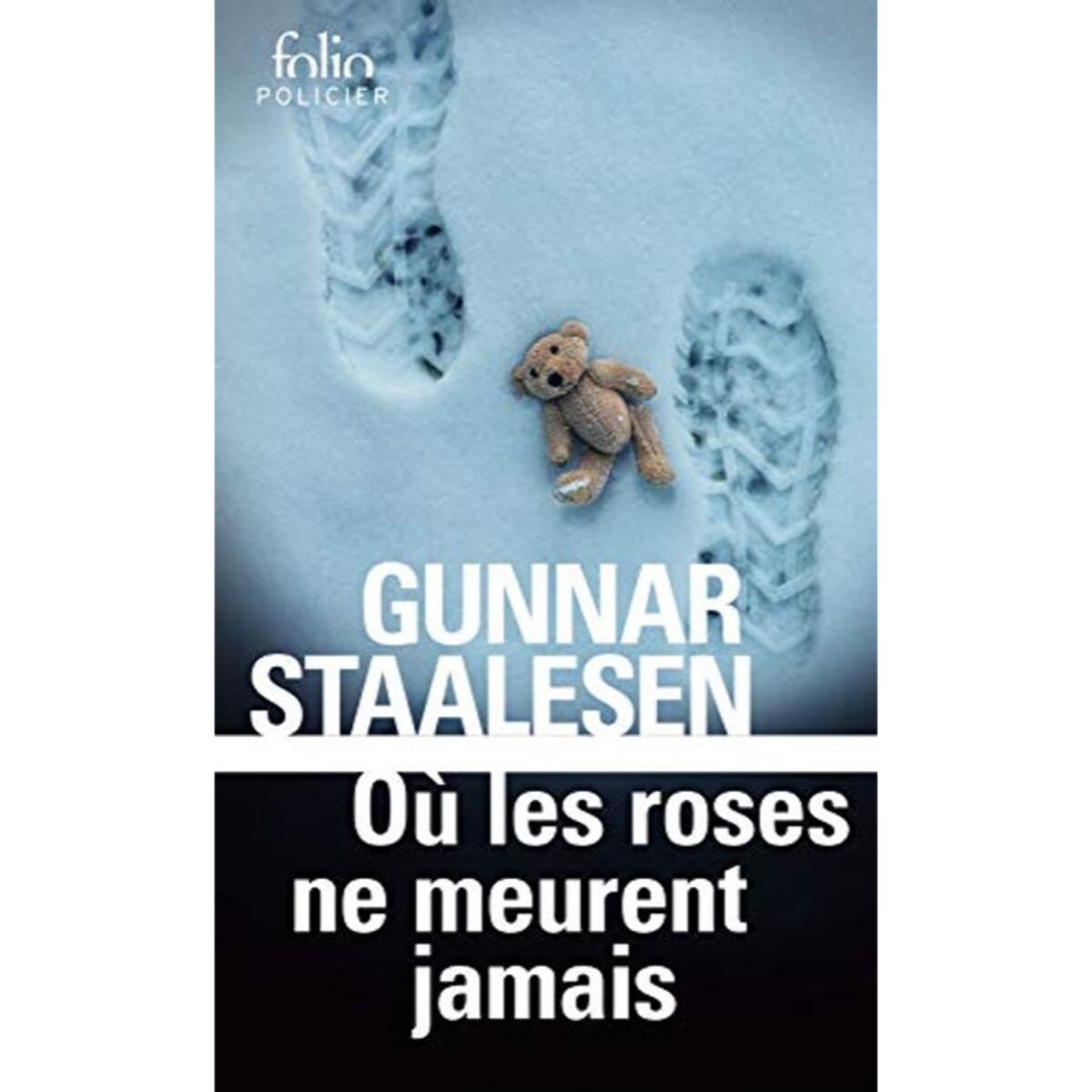 Staalesen,Gunnar | Où les roses ne meurent jamais: Une enquête de Varg Veum, le privé norvégien | Livre d'occasion