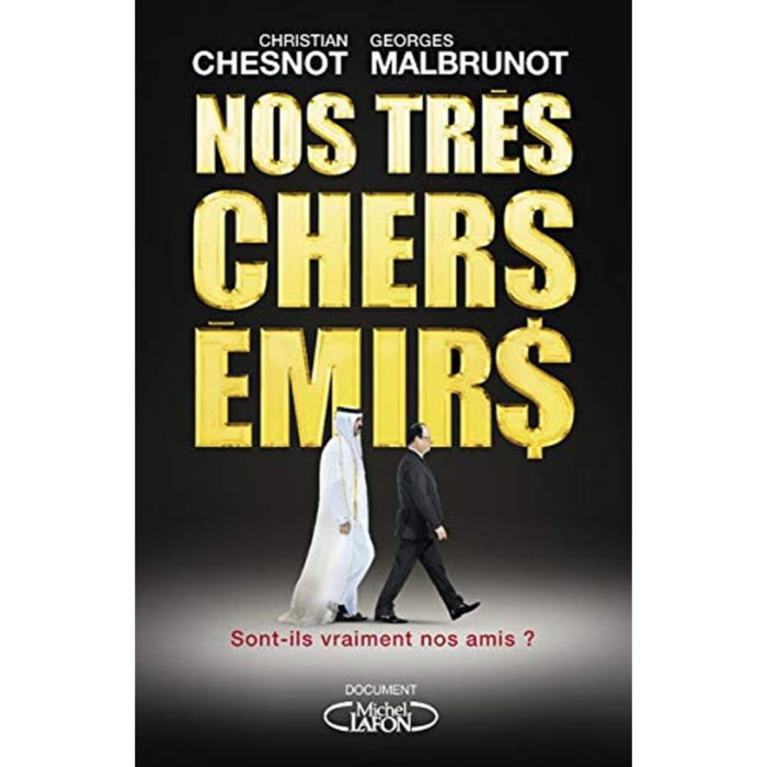 Chesnot, Christian | Nos très chers émirs | Livre d'occasion