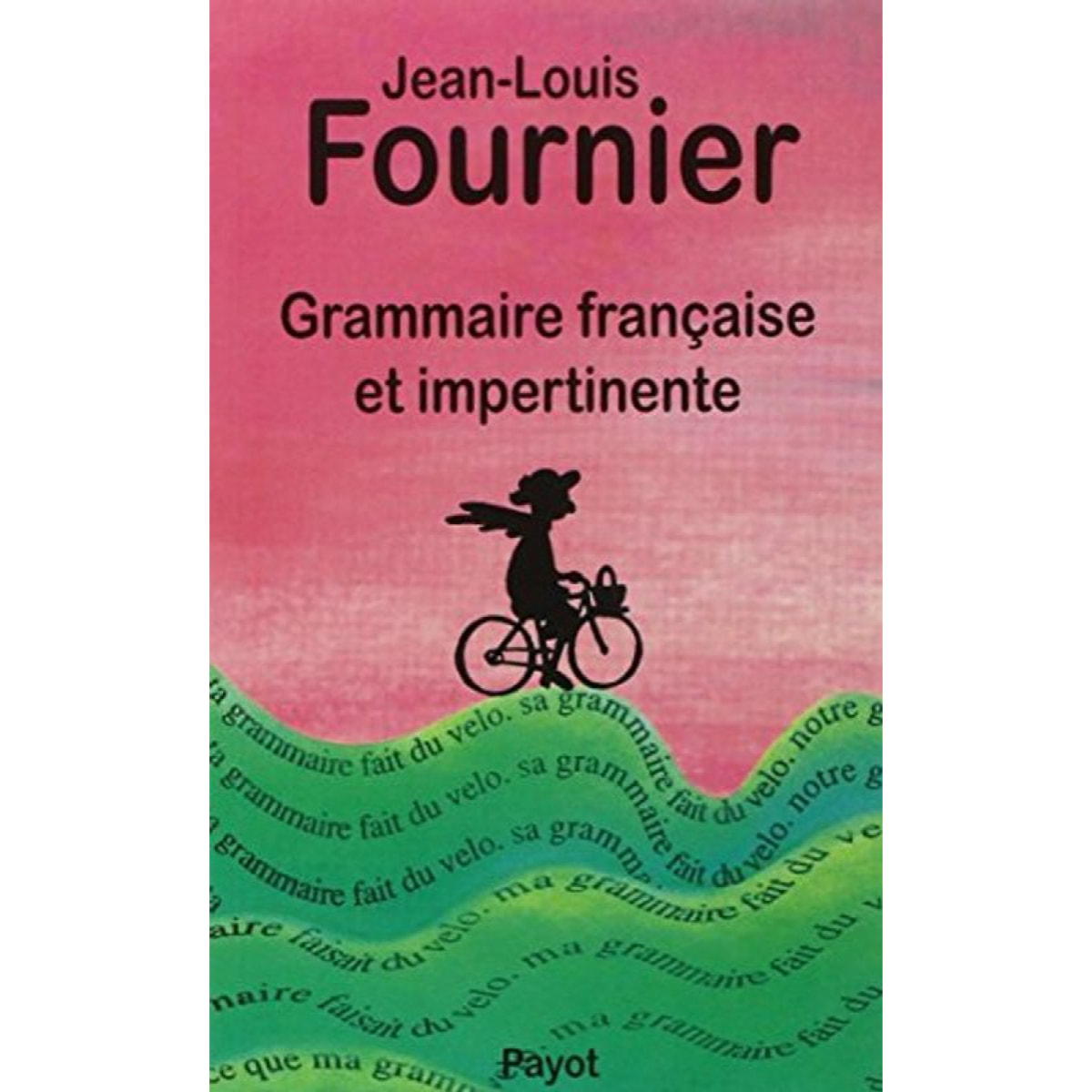 Fournier, Jean-Louis | Grammaire française et impertinente | Livre d'occasion