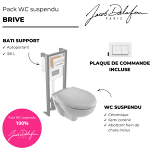 Pack WC suspendu Brive semi caréné + bâti-support + abattant frein de chute + plaque blanche