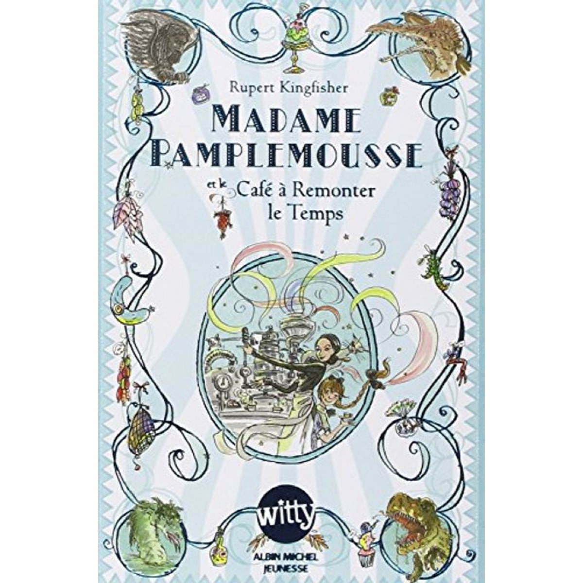 Kingfisher, Rupert | Madame Pamplemousse et le Café à Remonter le Temps - tome 2 | Livre d'occasion
