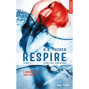 Tucker, K.A. | Respire - Tome 01: Ten tiny breaths | Livre d'occasion
