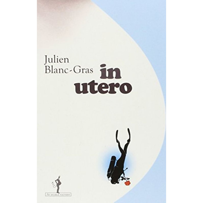 Blanc-Gras, Julien | In utero | Livre d'occasion