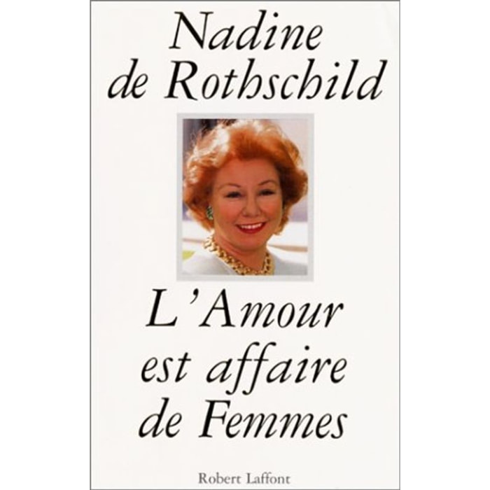 Rothschild, Nadine de | L'amour est une affaire de femmes | Livre d'occasion