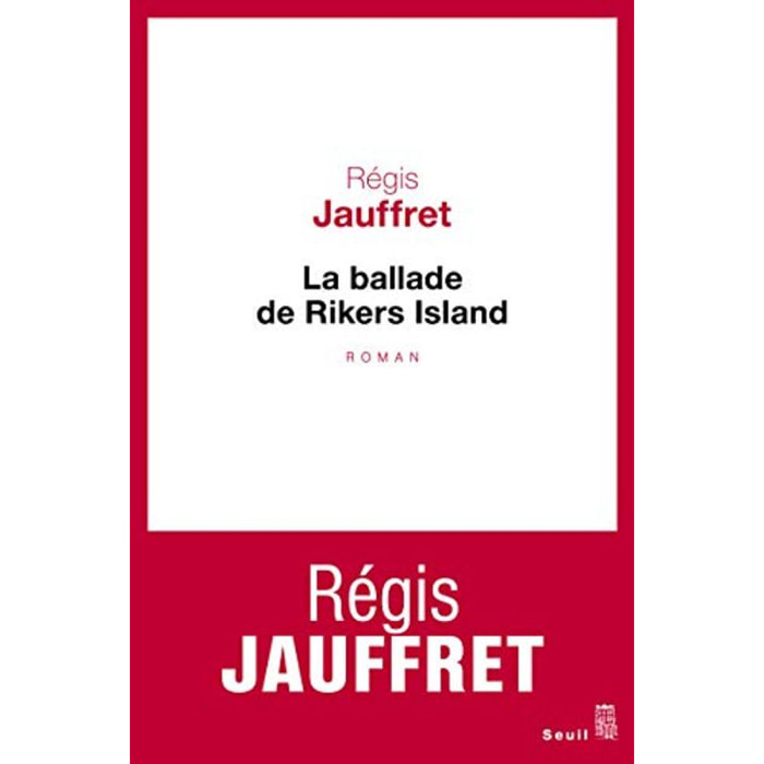 Jauffret, Régis | La Ballade de Rikers Island | Livre d'occasion