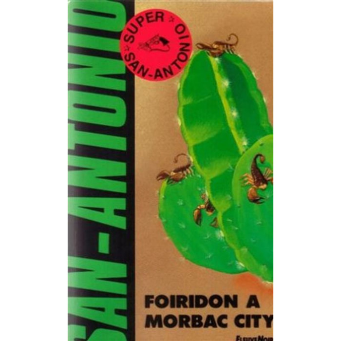 San-Antonio | Foiridon à Morbac City ou Le cow-boy suisse: Roman de classe internationale | Livre d'occasion