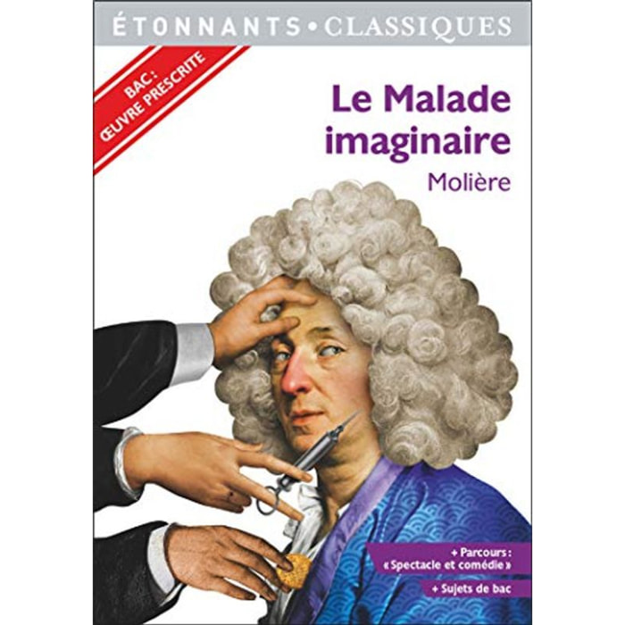 Molière | Le Malade imaginaire - PROGRAMME NOUVEAU BAC 2022 1ère - Parcours « Spectacle et comédie » | Livre d'occasion