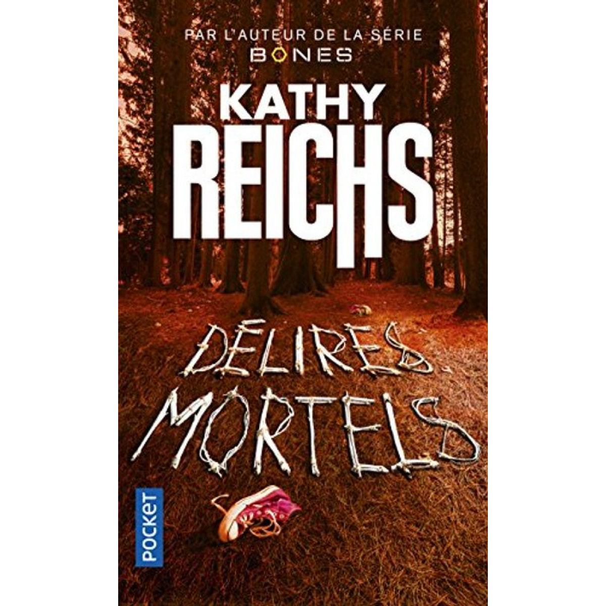 Reichs, Kathy | Délires mortels | Livre d'occasion