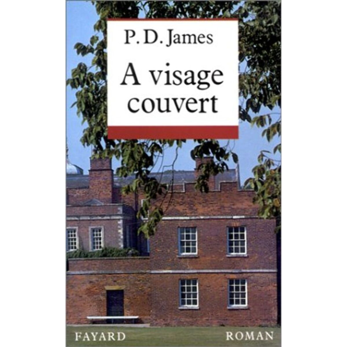 James, Phyllis Dorothy | A visage couvert | Livre d'occasion