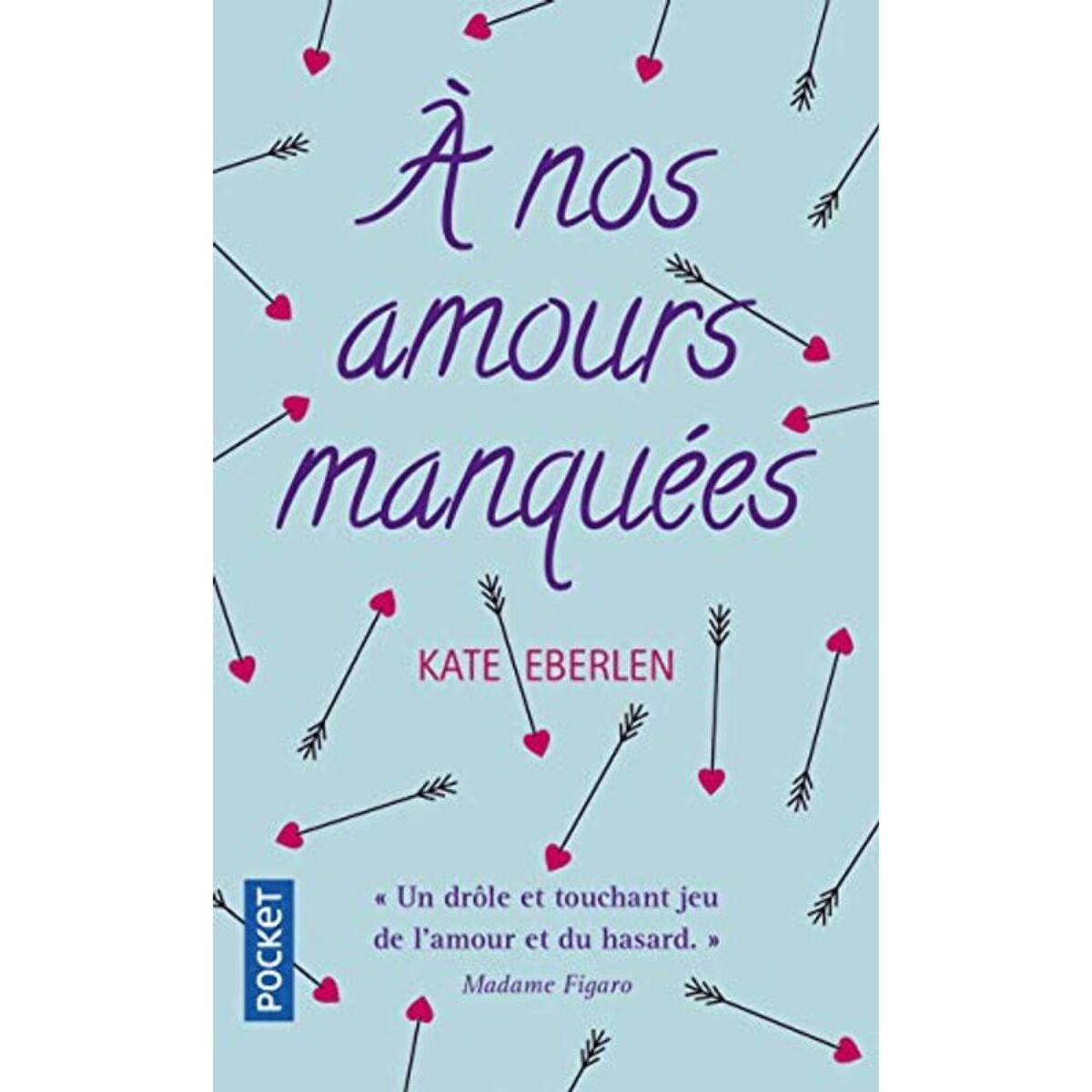 Eberlen, Kate | À nos amours manquées | Livre d'occasion