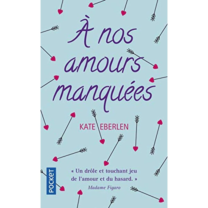 Eberlen, Kate | À nos amours manquées | Livre d'occasion