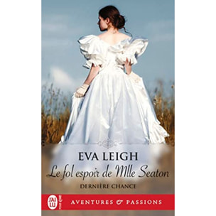 Leigh, Eva | Le fol espoir de Mlle Seaton | Livre d'occasion