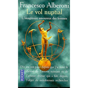 Alberoni, Francesco | Le vol nuptial (L'imaginaire amoureux des femmes) | Livre d'occasion