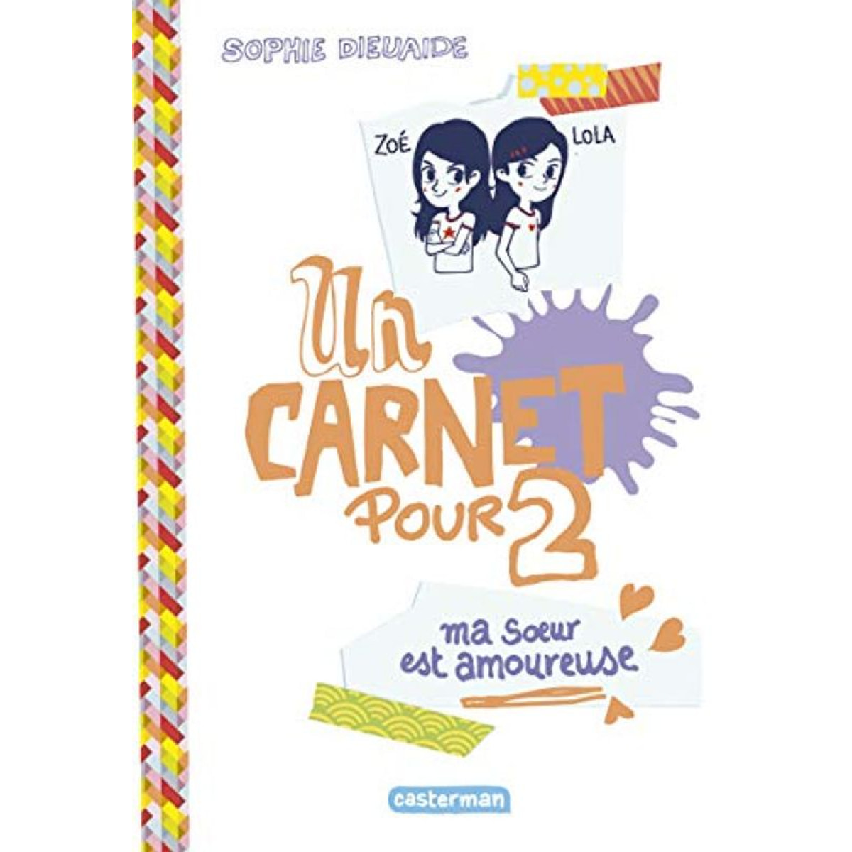 Dieuaide, Sophie | Un carnet pour deux: Ma soeur est amoureuse (2) | Livre d'occasion