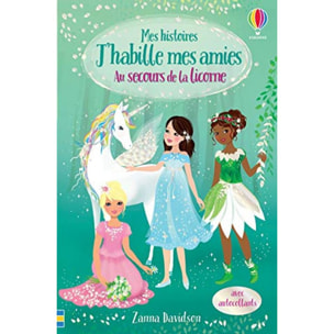 Davidson, Zanna | Au secours de la licorne - Mes histoires J'habille mes amies N1 (1) | Livre d'occasion