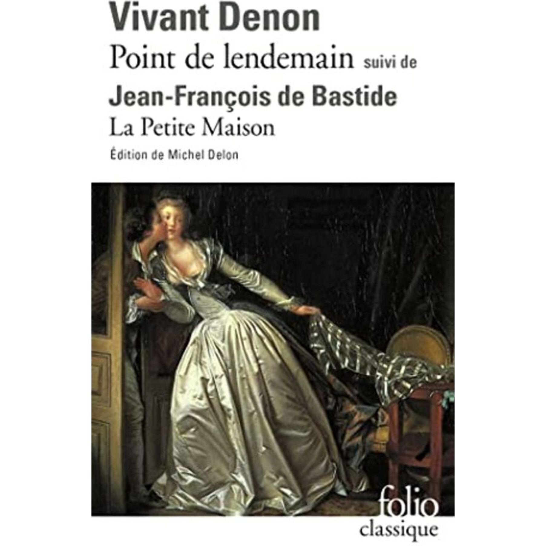 Denon,Dominique Vivant | Point de lendemain (D. V. Denon) - La Petite Maison (J.-F. de Bastide) | Livre d'occasion
