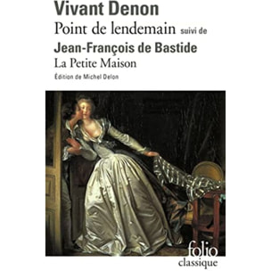 Denon,Dominique Vivant | Point de lendemain (D. V. Denon) - La Petite Maison (J.-F. de Bastide) | Livre d'occasion