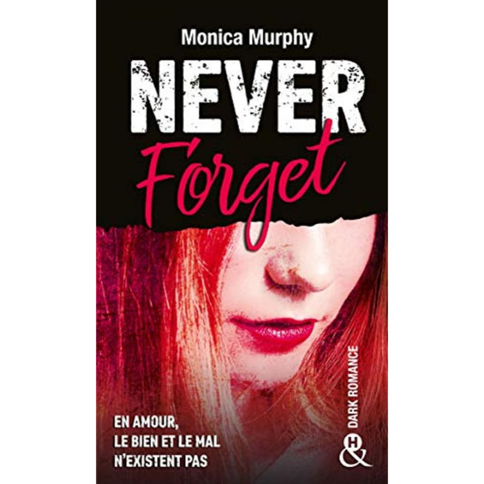 Murphy, Monica | Never Forget T1: Plus interdit que le New Adult, la Dark Romance transgresse les interdits | Livre d'occasion