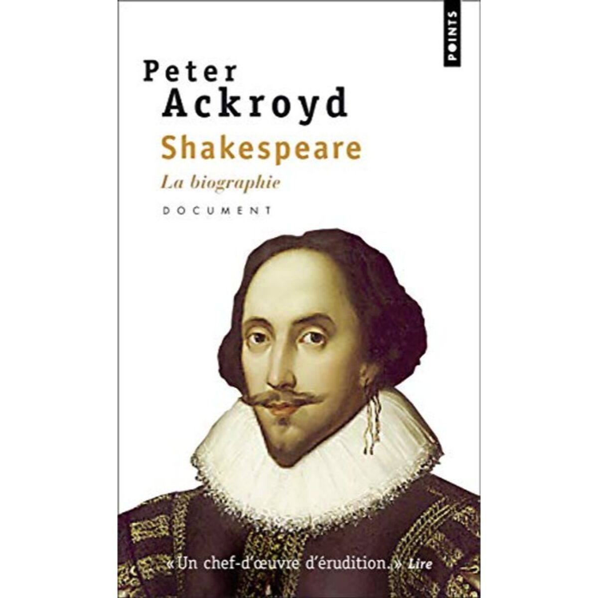 Ackroyd, Peter | Shakespeare: La biographie | Livre d'occasion