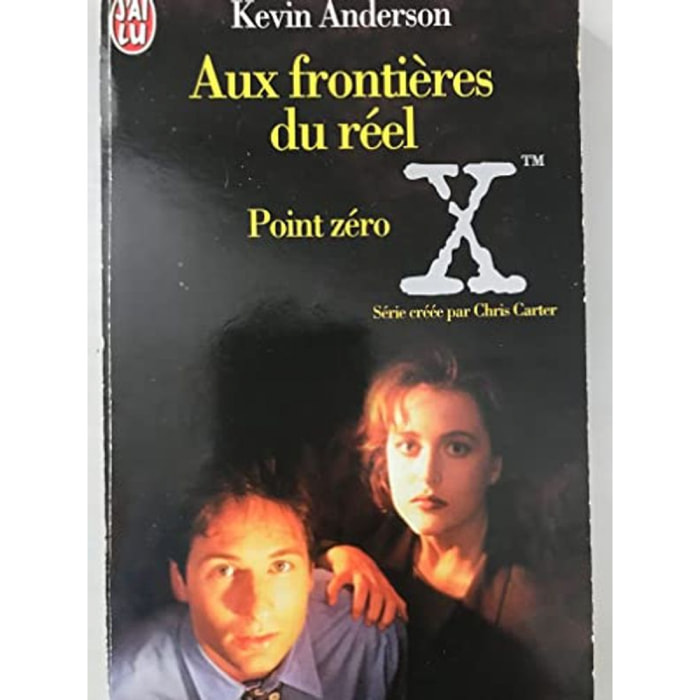 Kevin J. Anderson | The X files - Aux frontières du réel - Tome 3 : Point zéro | Livre d'occasion