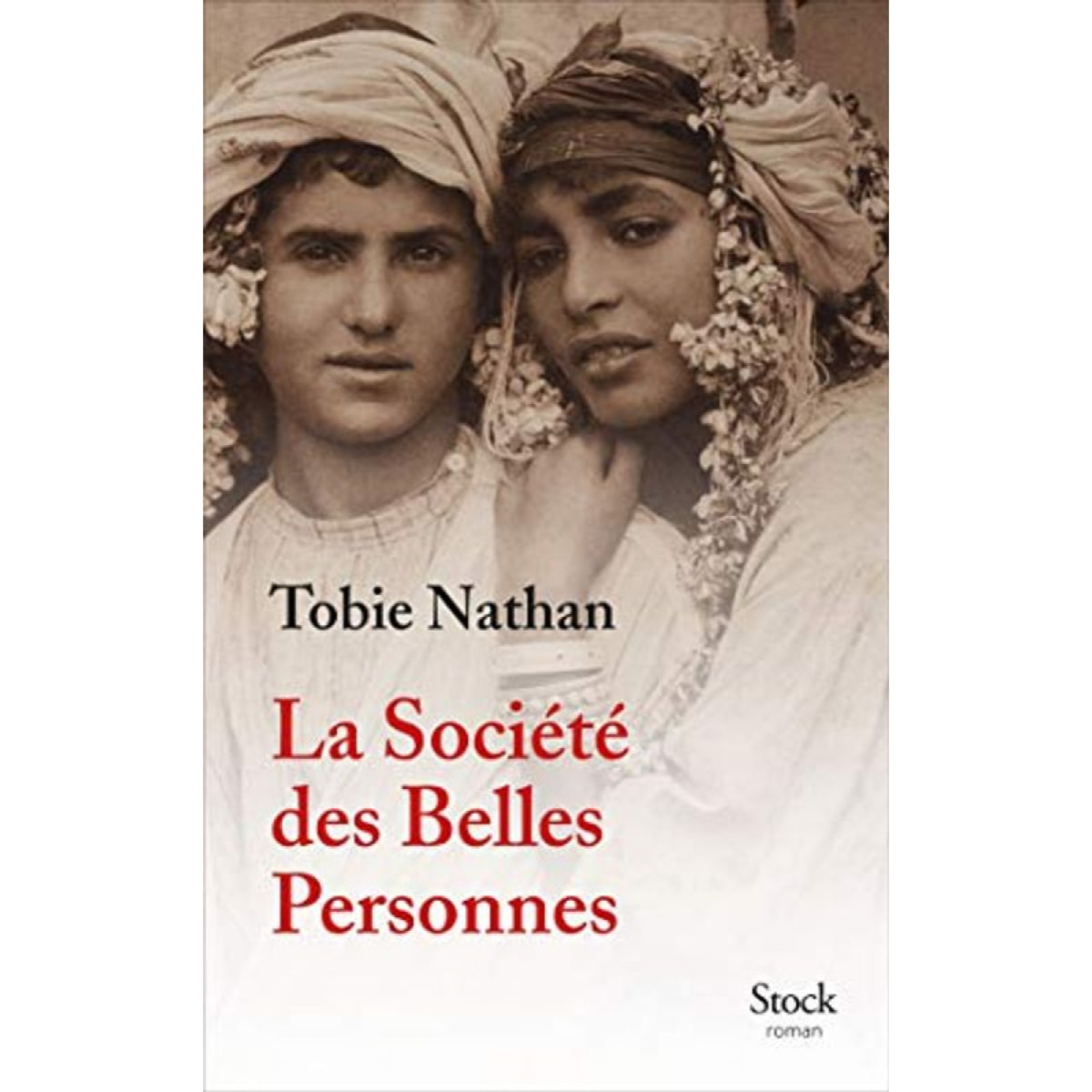 Nathan, Tobie | La société des belles personnes | Livre d'occasion