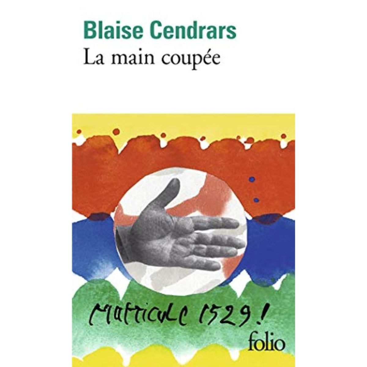 Cendrars,Blaise | La main coupée | Livre d'occasion