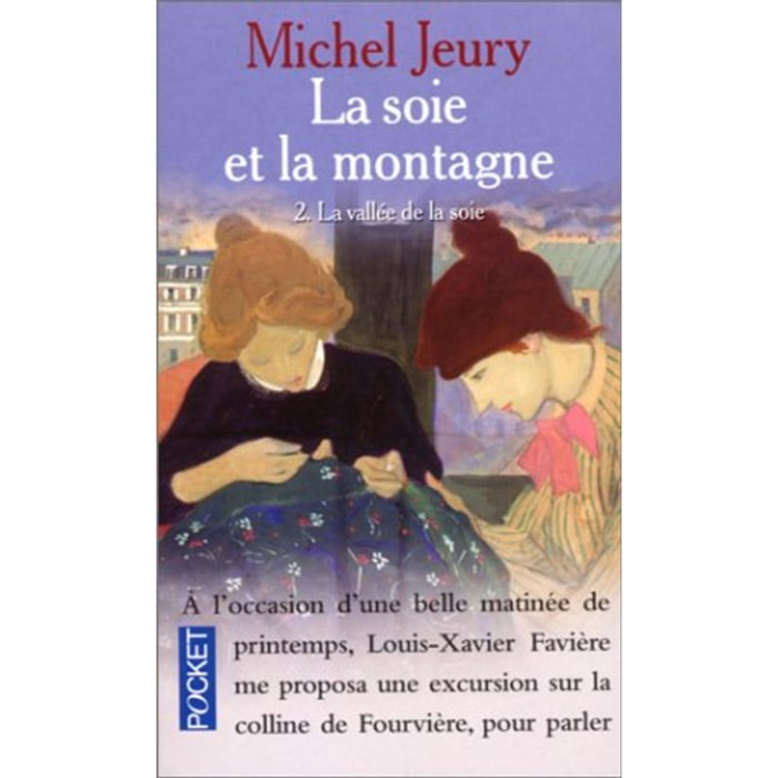 Jeury, Michel | La soie et la montagne, tome 2 : La vallée de la soie | Livre d'occasion