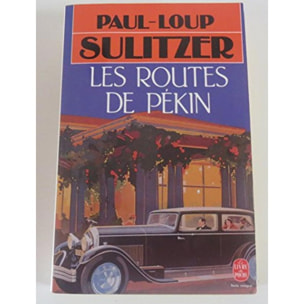 Paul-Loup Sulitzer | Les Routes De Pékin | Livre d'occasion