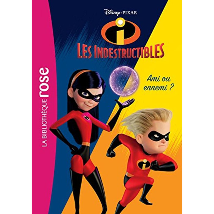 Walt Disney company | Les Indestructibles 2 01 - Ami ou ennemi ? | Livre d'occasion