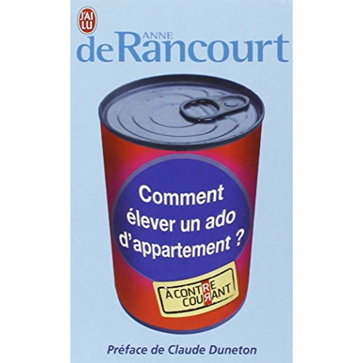 Rancourt, Anne de | Comment élever un ado d'appartement ? | Livre d'occasion