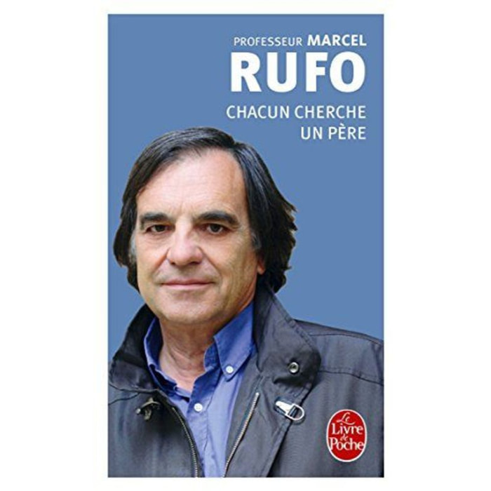 Rufo, Marcel | Chacun cherche un père | Livre d'occasion