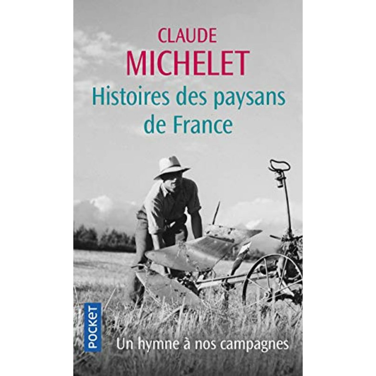 Michelet, Claude | Histoires des paysans de France | Livre d'occasion