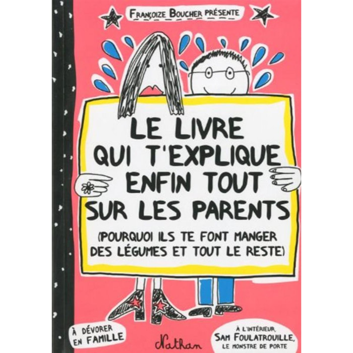 Boucher, Françoize | Le livre qui t'explique enfin tout sur les parents | Livre d'occasion