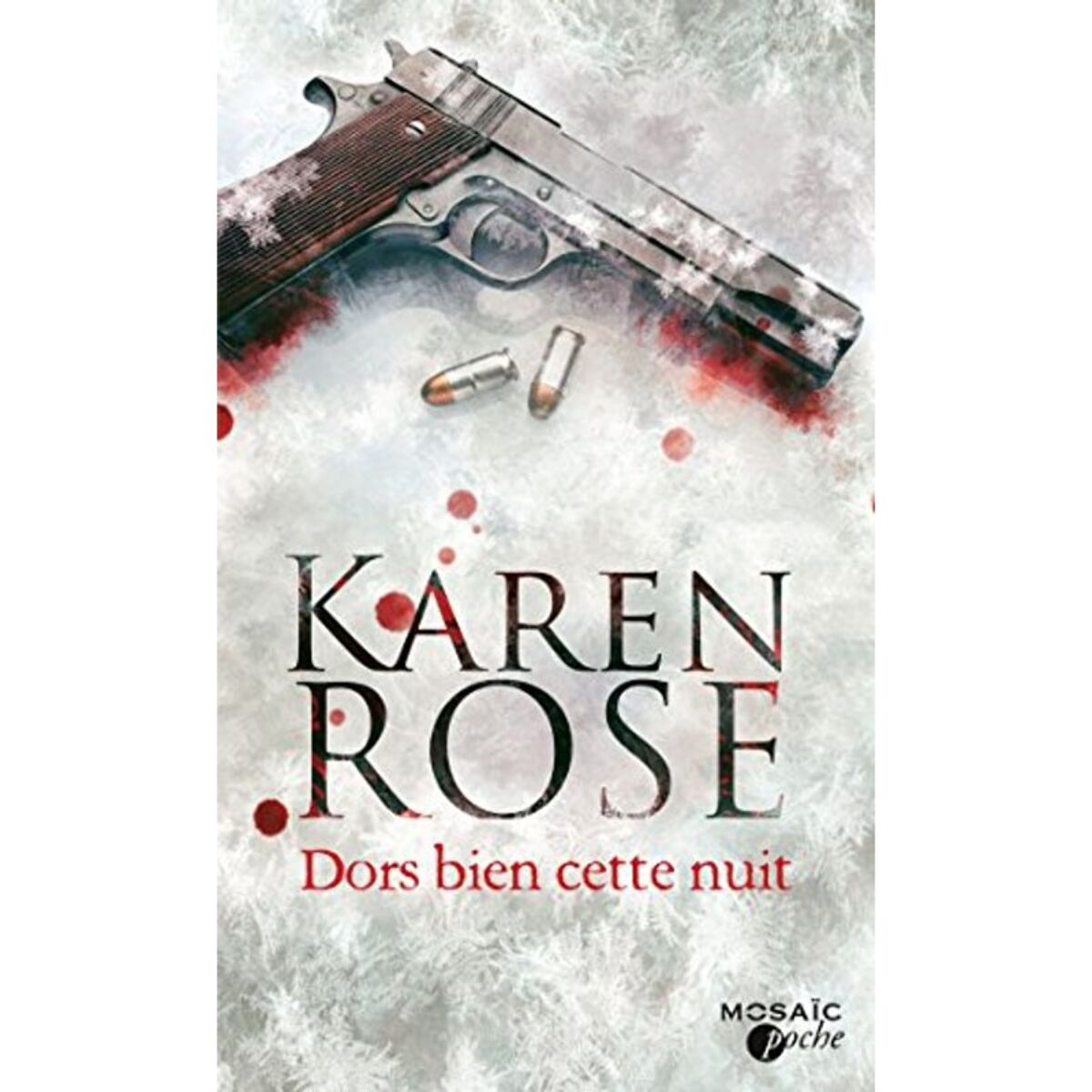 Rose, Karen | Dors bien cette nuit | Livre d'occasion