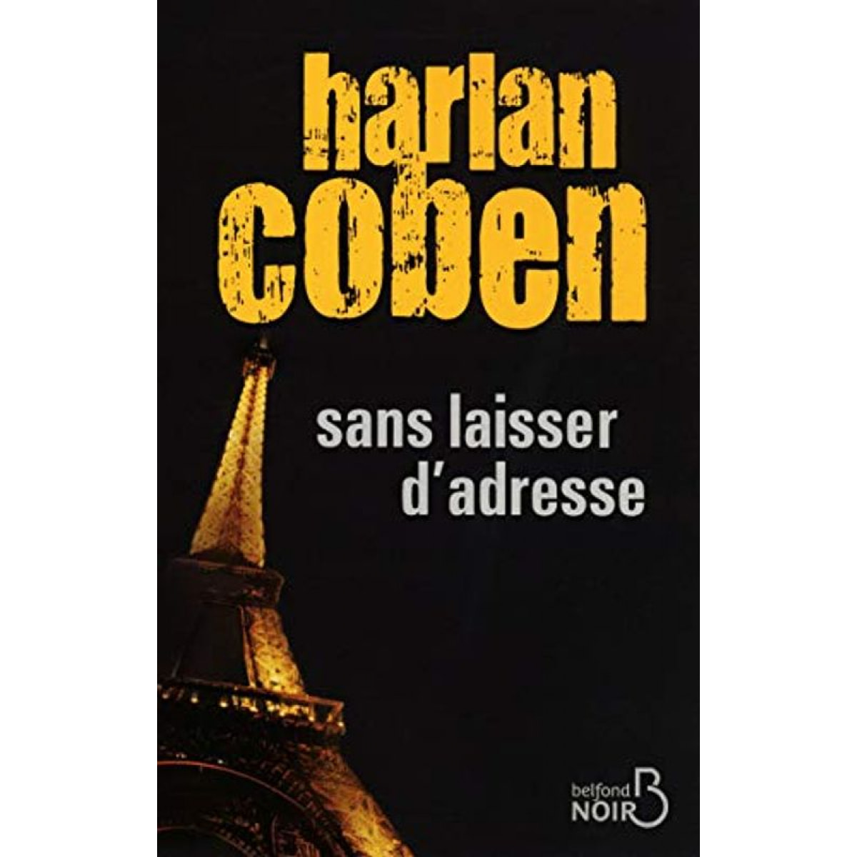 Coben, Harlan | Sans laisser d'adresse | Livre d'occasion