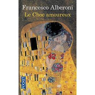 Alberoni, Francesco | Le choc amoureux | Livre d'occasion