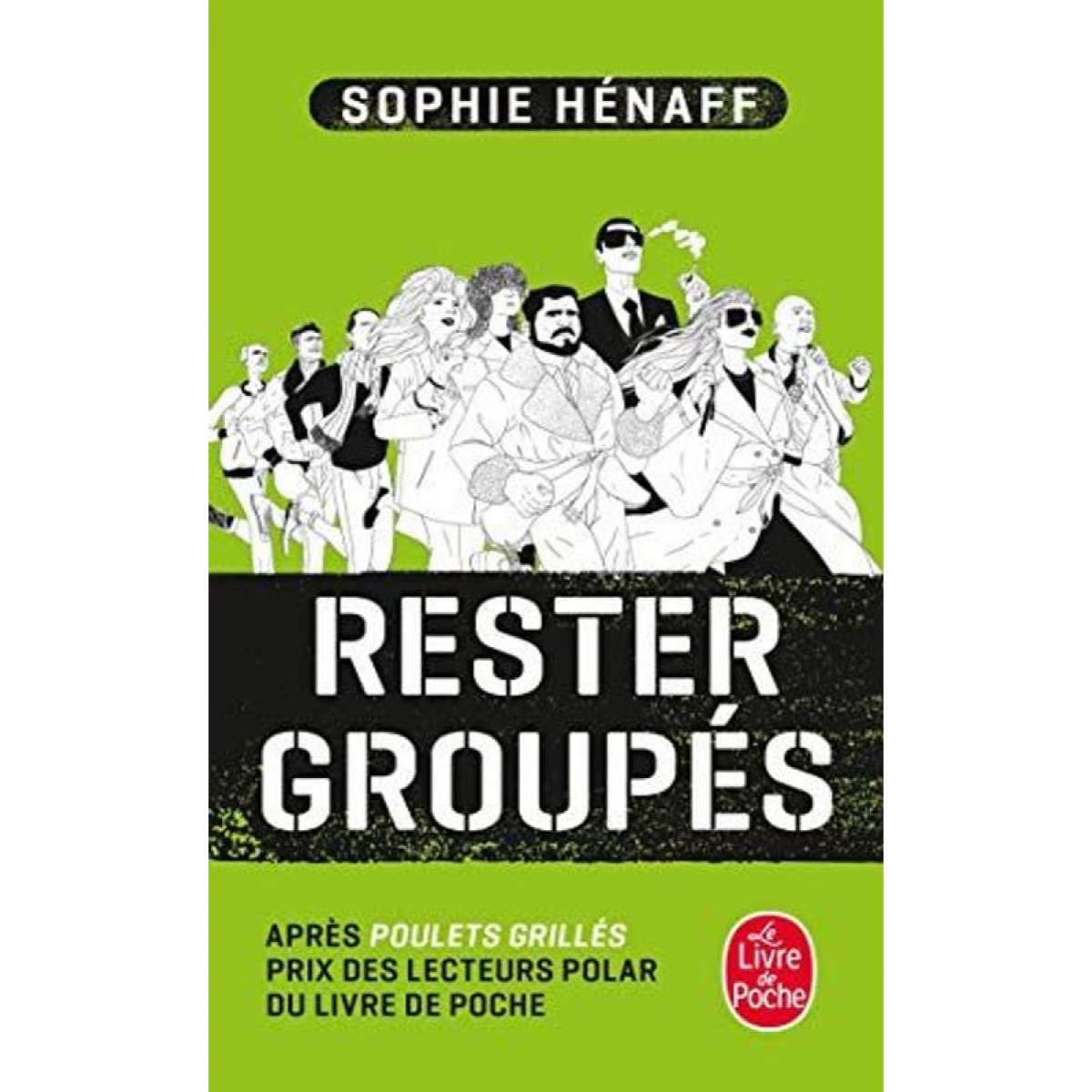 Hénaff, Sophie | Rester groupés | Livre d'occasion