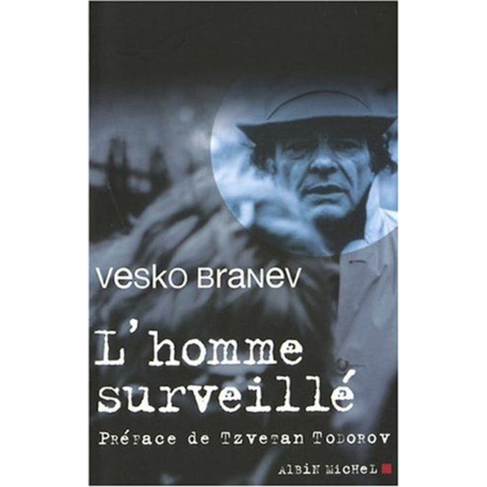 Branev, Vesko | L'Homme surveillé | Livre d'occasion