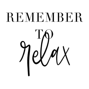 Poster remember to relax Affiche sous cadre noir