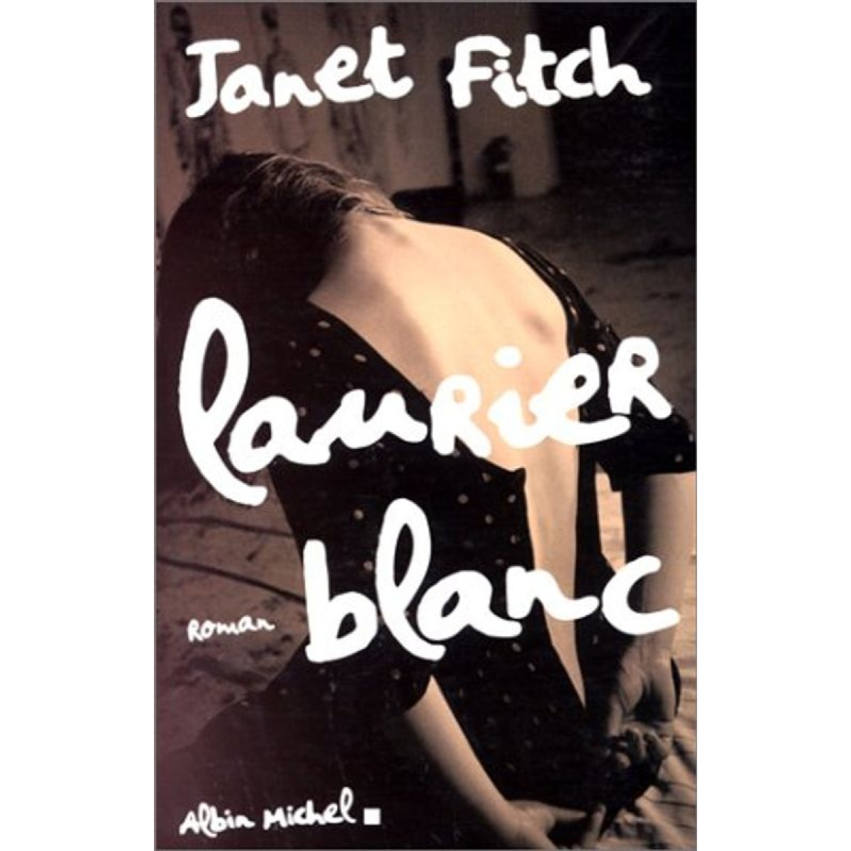 Fitch, Janet | Laurier blanc | Livre d'occasion