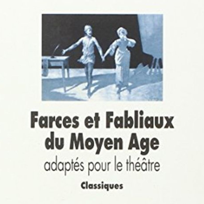 Anonyme | farces et fabliaux du moyen age: ADAPTES POUR LE THEATRE | Livre d'occasion